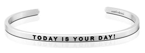 Today is Your Day!